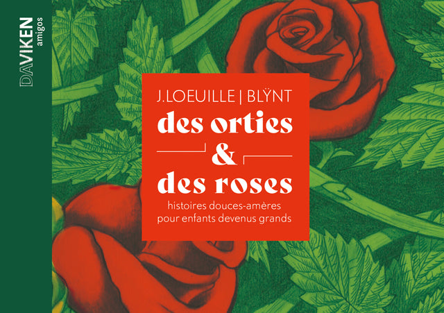 Des orties & des roses (Joëlle Loeuille& Blynt)
