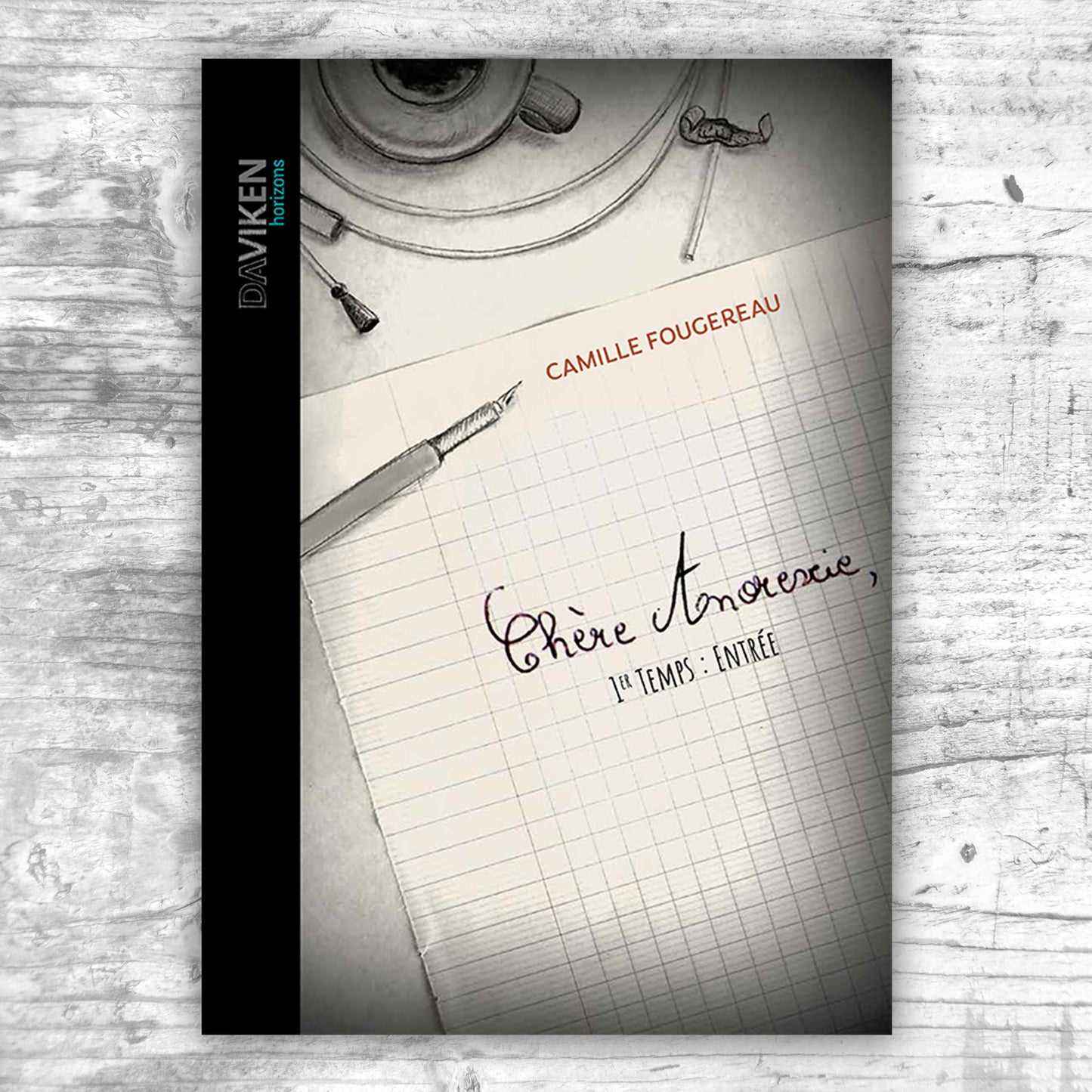 PRECOMMANDE : Chère Anorexie, | 1er Temps : Entrèe (Camille Fougereau)