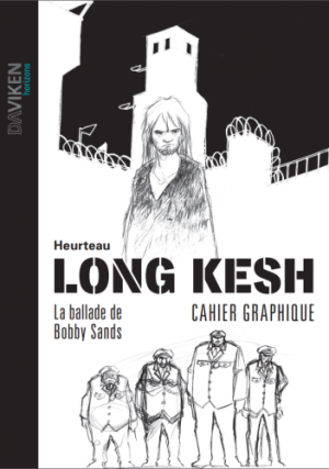 Cahier graphique : Long Kesh (40 pages)